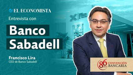 Convención Bancaria 2023 | Entrevista con Francisco Lira, CEO de Banco Sabadell