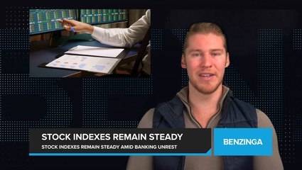 Stock Indexes Remain Steady Amid Banking Unrest