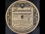Lauritz Melchior - Prize Song Act III Wagner's Die Meistersinger von Nürnberg rare Brunswick version (1868)