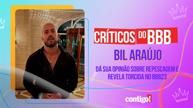 BIL ARAÚJO DÁ SUA OPINIÃO SOBRE REPESCAGEM E REVELA TORCIDA NO BBB23 | CRÍTICOS DO BBB