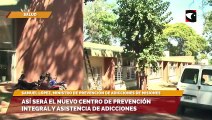 Así será el nuevo Centro de Prevención Integral y Asistencia de Adicciones