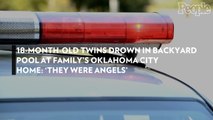 18-Month-Old Twins Drown in Backyard Pool at Family's Oklahoma City Home: 'They Were Angels'