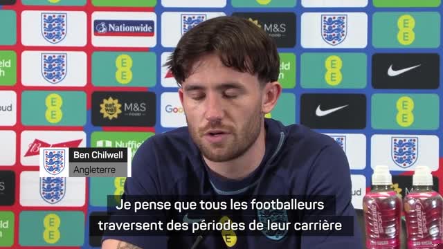 Angleterre - Chilwell : "Contre la France au Mondial, nous étions la meilleure équipe"