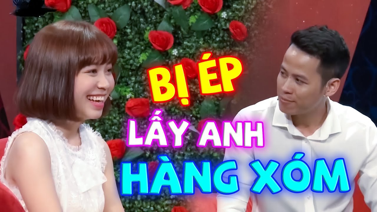 EM BỊ ÉP LẤY ANH HÀNG XÓM ANH CÓ THƯƠNG EM THÌ ...  GHÉP ĐÔI HẸN HÒ CÁT TƯỜNG QUYỀN LINH HAY NHẤT