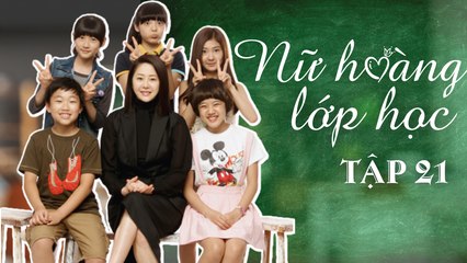 NỮ HOÀNG LỚP HỌC| TẬP 21 Phim cảm động về tình thầy trò Hàn Quốc