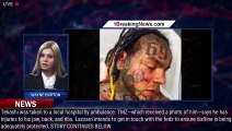 6ix9ine Hospitalized After Reportedly Being Attacked by Multiple Men in
