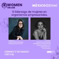 México en mí: El liderazgo de mujeres en organismos empresariales