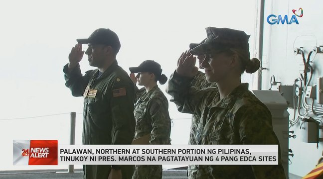 Palawan, northern at southern portion ng Pilipinas, tinukoy ni Pres. Marcos na pagtatayuan ng 4 pang EDCA sites | 24 Oras News Alert