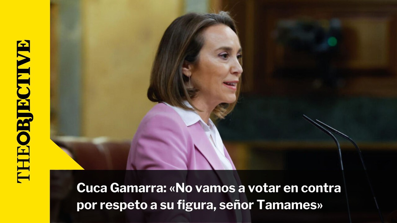 Cuca Gamarra: «No vamos a votar en contra por respeto a su figura, Tamames»