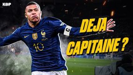  Mbappé mérite t'il vraiment d'être capitaine ? 