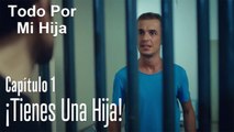 ¡Tienes Una Hija! - Todo Por Mi Hija Capitulo 1