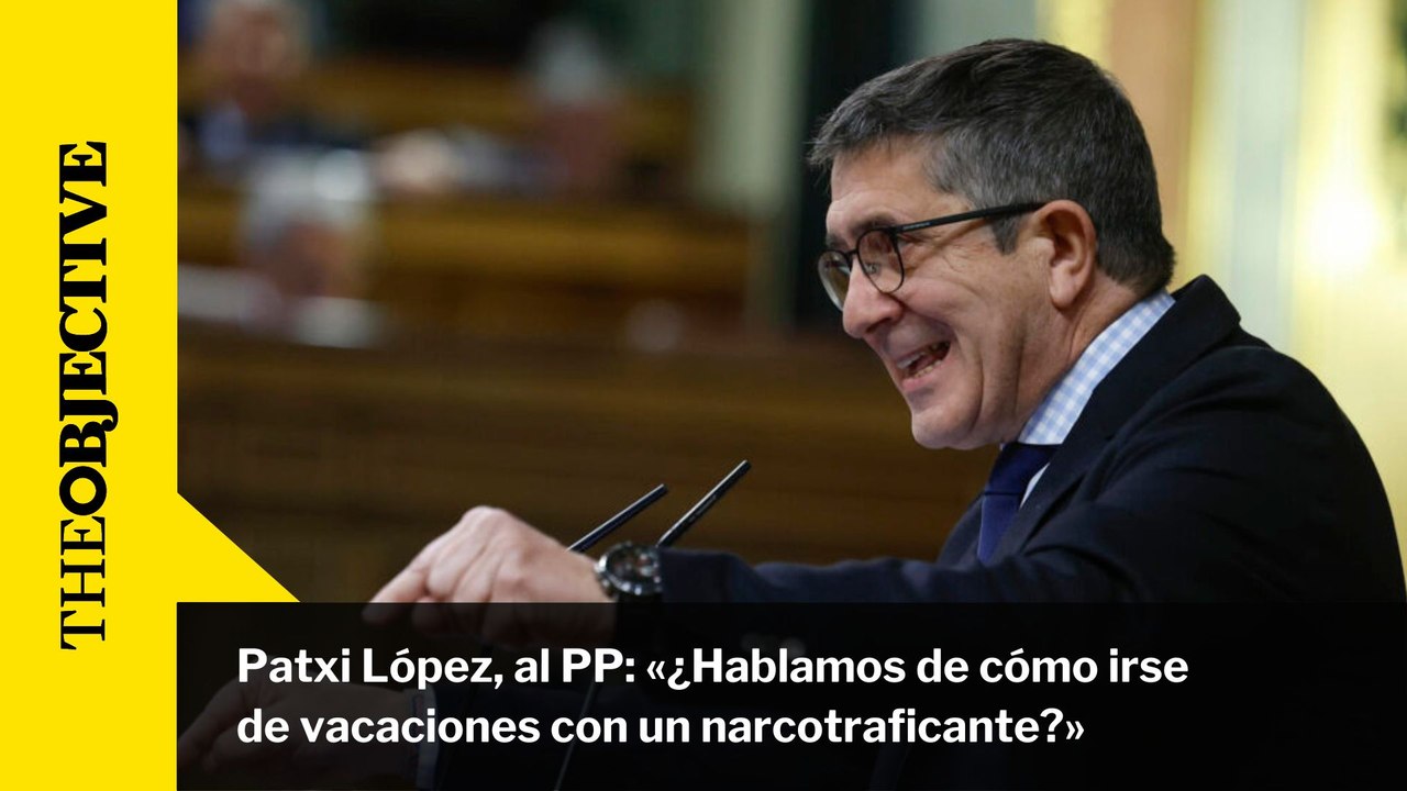 Patxi López, al PP: «¿Hablamos de cómo irse de vacaciones con un narcotraficante?»