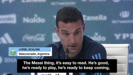 Scaloni: "Until he tells me otherwise, Messi will keep coming"