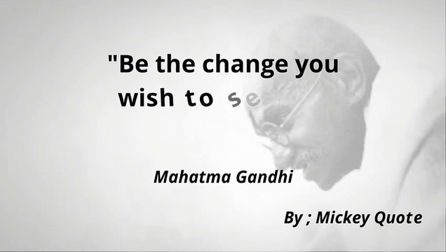 The famous quotes from mahatma gandhi part 1