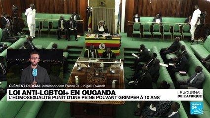 Ouganda :  le Parlement adopte une loi controversée anti-homosexualité