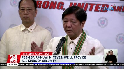 PBBM sa pag-uwi ni Teves: We'll provide all kinds of security | 24 Oras
