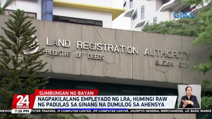 Nagpakilalang empleyado ng LRA, humingi raw ng padulas sa ginang na dumulog sa ahensya | 24 Oras