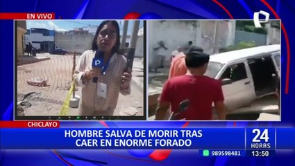 Chiclayo: Sujeto se salva de morir tras caer en enorme forado en medio de la pista