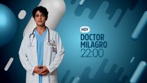 Avance Doctor Milagro Miércoles 22 de marzo del 2023