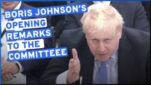 Boris Johnson's opening remarks to the Committee of Privileges