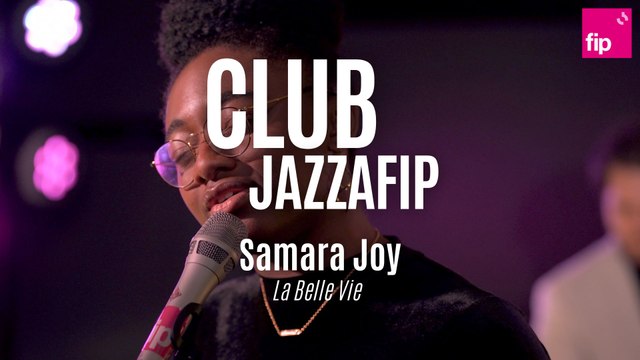 Club jazzafip : Samara Joy - La belle vie