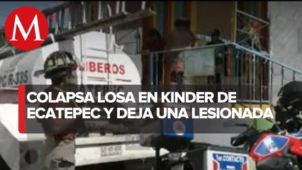 Colapsa losa al interior de un jardín de niños en Ecatepec; una mujer resultó lesionada