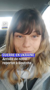 Guerre en Ukraine : notre reporter à Boutcha