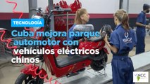 Cuba mejora parque automotor con vehículos eléctricos chinos