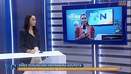 Mães denunciam enfermeira golpista na Grande Vitória