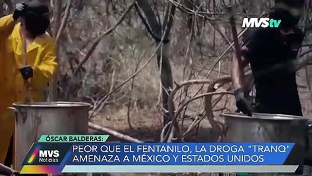 PEOR QUE EL FENTANILO, LA DROGA TRANQ AMENAZA A MEXICO Y ESTADOS UNIDOS