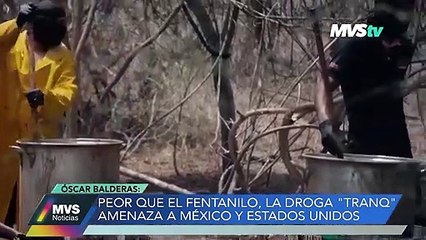 PEOR QUE EL FENTANILO, LA DROGA "TRANQ" AMENAZA A MEXICO Y ESTADOS UNIDOS