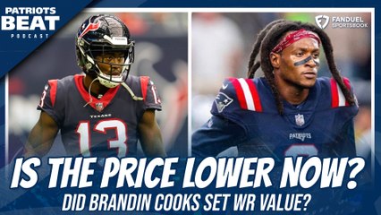 Will Patriots TRADE for DeAndre Hopkins or Jerry Jeudy? Did Brandin Cooks Deal LOWER Price?