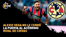 Alexis Vega no le cerró la puerta al acérrimo rival de Chivas