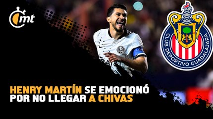 Henry Martín se emocionó por no llegar a Chivas