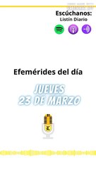 EFEMÉRIDES JUEVES 23 DE MARZO
