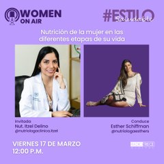 Estilo Saludable: Nutrición de la mujer en las diferentes etapas de su vida