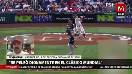 Estamos contentos con lo que se logró: Benjamín Gil, mánager de la selección mexicana de béisbol