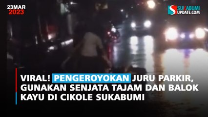 Viral! Pengeroyokan Juru Parkir, Gunakan Senjata Tajam dan Balok Kayu di Cikole Sukabumi