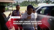 3 ABK yang Tega Cekoki Miras dan Perkosa Seorang Siswi SMA di Kendari Ditangkap!