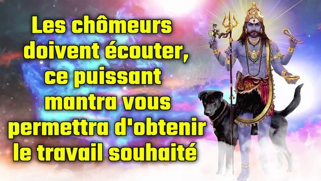Les chômeurs doivent écouter, ce puissant mantra vous permettra d'obtenir le travail souhaité