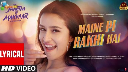 Maine Pi Rakhi Hai(Lyrical) Tu Jhoothi Main Makkaar: Ranbir Shraddha Pritam Shreya, Divya K, Amitabh | 4k Uhd 2023"