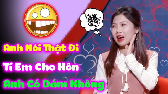 CƯỜI ĐAU RUỘT, Tí Em Cho Hôn Anh Có Dám Hôn Không, Anh Nói Hết Ra Đi HẸN HÒ HAY NHẤT