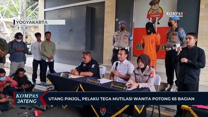 Utang Pinjol, Pelaku Tega Mutilasi Wanita Potong 65 Bagian