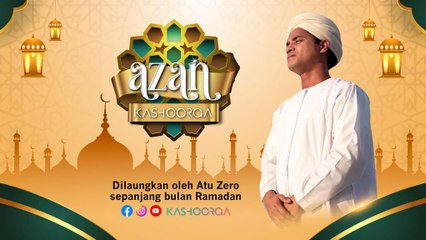 Azan Kashoorga oleh Atu Zero