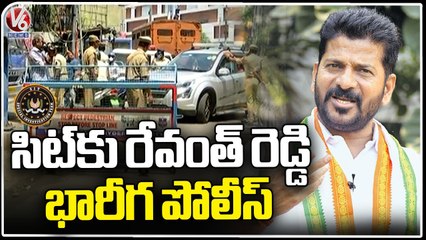 PCC Chief Revanth Reddy To Appear Before SIT,  Security Tighten  At SIT Office _ V6 News