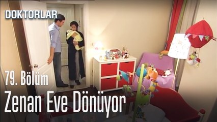 Zenan eve dönüyor - Doktorlar 79. Bölü