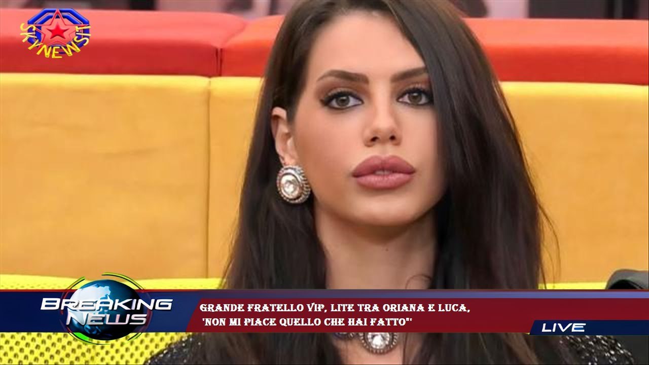 Grande Fratello Vip, lite tra Oriana e Luca,  'Non mi piace quello che hai fatto"'
