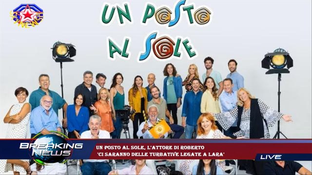 Un posto al sole, l'attore di Roberto 'Ci saranno delle turbative legate a Lara'