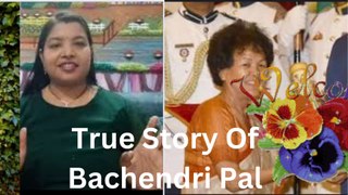 Bechendri Pal true inspirational story