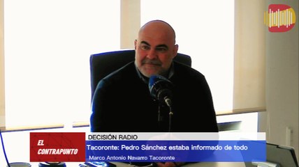 Tacoronte - Pedro Sánchez estaba informado de todo